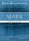 [MacArthur Bible Studies 01] • Mark